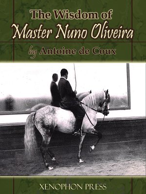 cover image of The Wisdom of Master Nuno Oliveira
